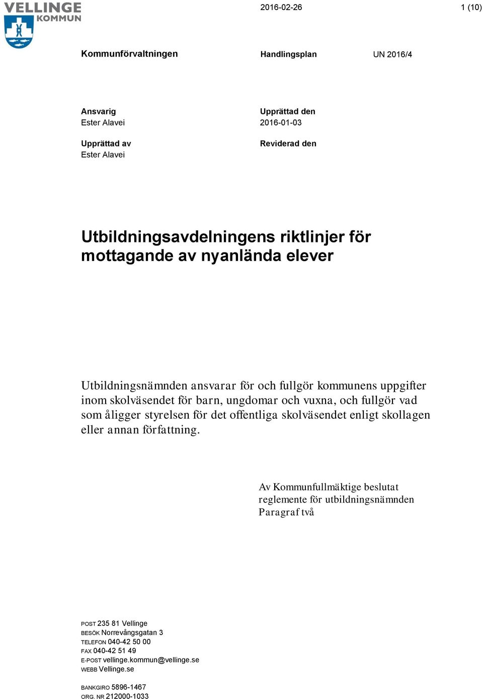 som åligger styrelsen för det offentliga skolväsendet enligt skollagen eller annan författning.