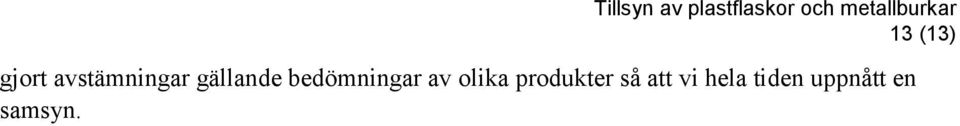 olika produkter så att vi