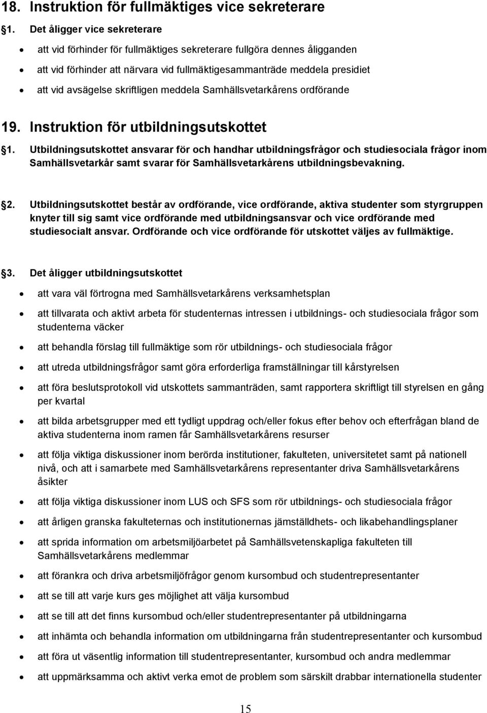 Instruktion för utbildningsutskottet 1.