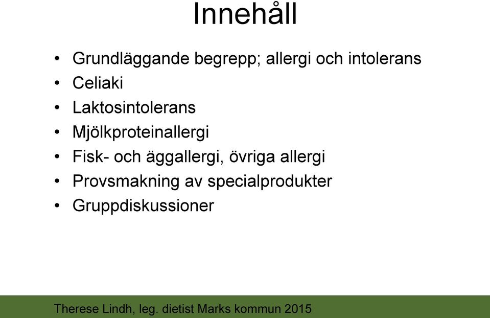 Mjölkproteinallergi Fisk- och äggallergi,