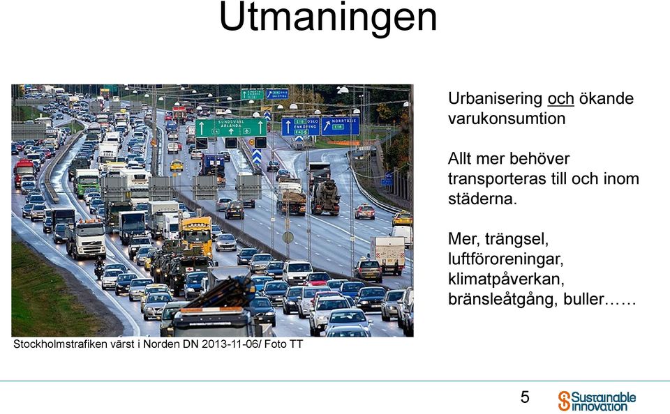 Mer, trängsel, luftföroreningar, klimatpåverkan,