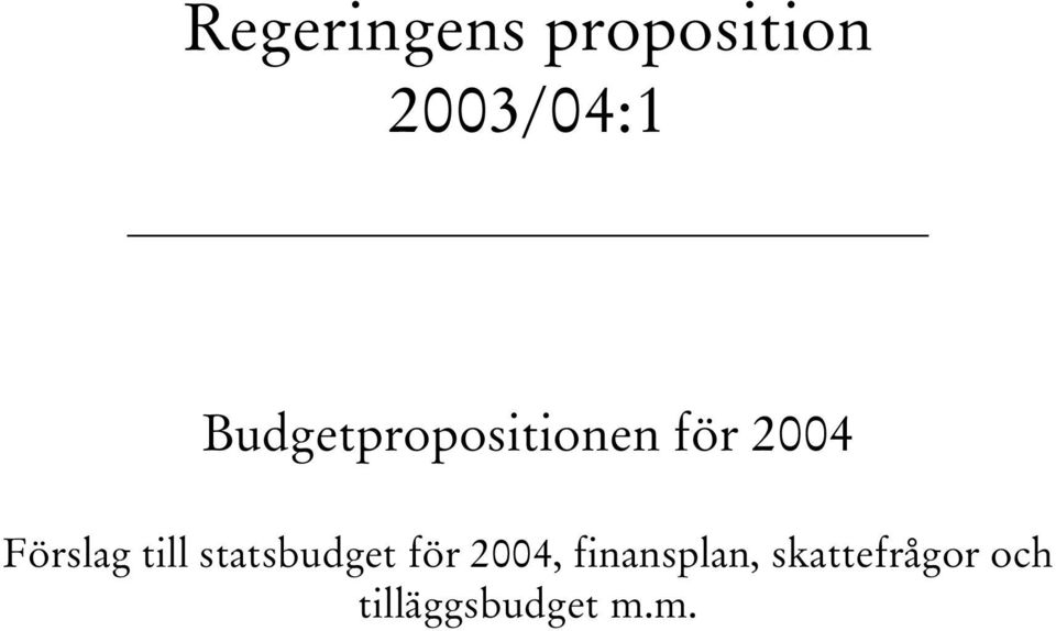 till statsbudget för 2004,