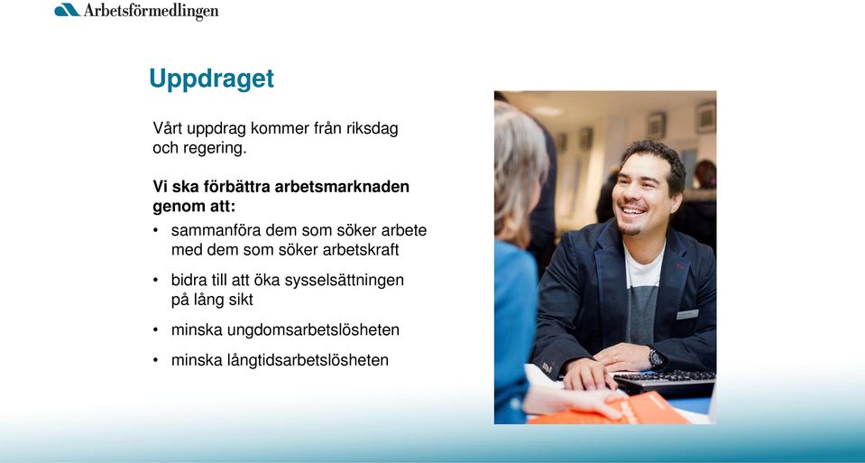 söker arbete med dem som söker arbetskraft bidra till att öka