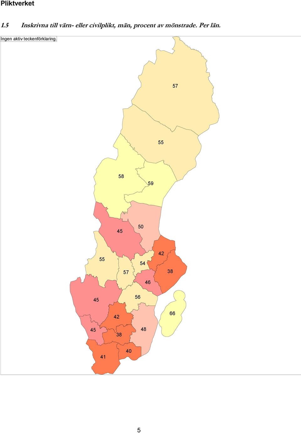 Ingen aktiv teckenförklaring.