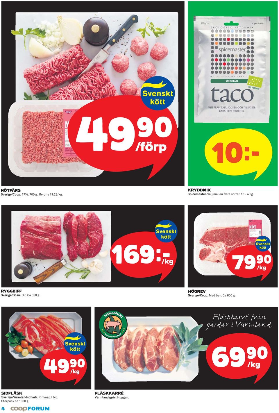 HÖGREV Sverige/Coop. Med ben. Ca 600 g. Fläskkarré från gårdar i Värmland.