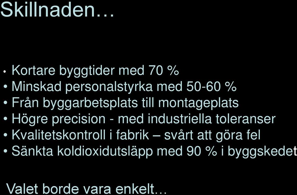 industriella toleranser Kvalitetskontroll i fabrik svårt att göra