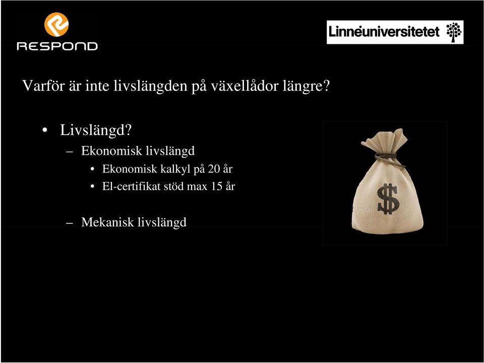 Ekonomisk livslängd Ekonomisk kalkyl