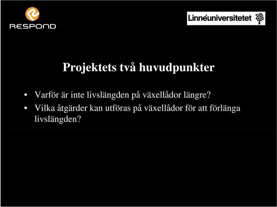 längre?