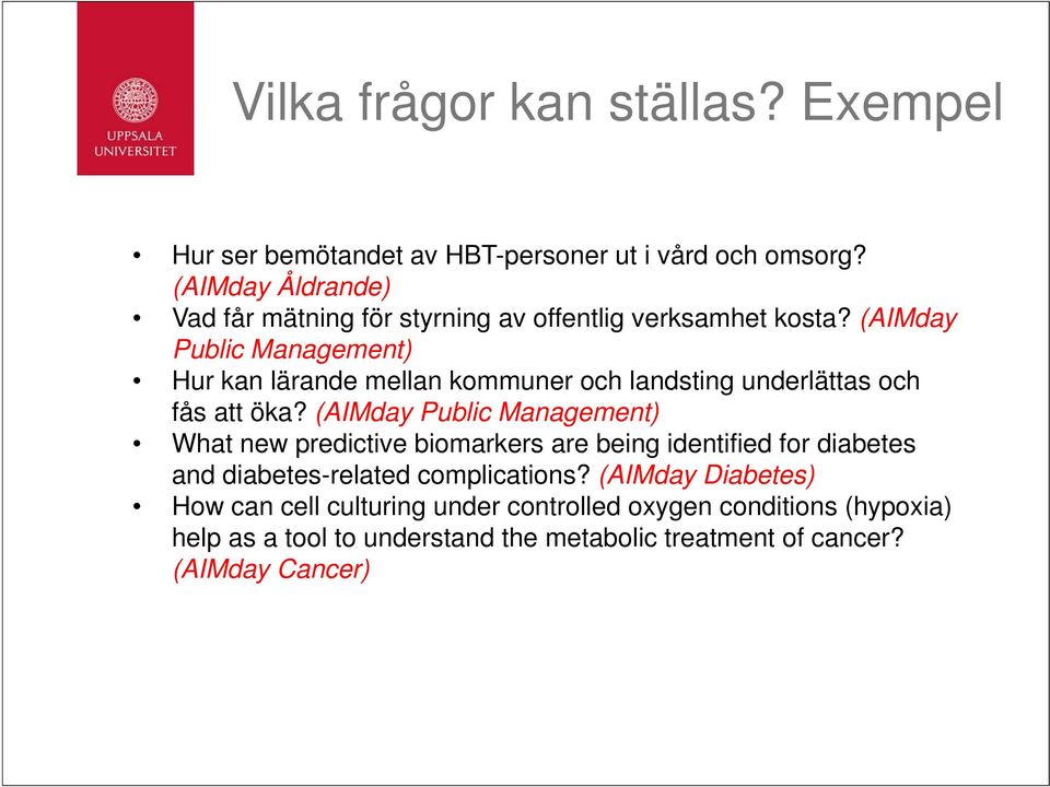 (AIMday Public Management) Hur kan lärande mellan kommuner och landsting underlättas och fås att öka?