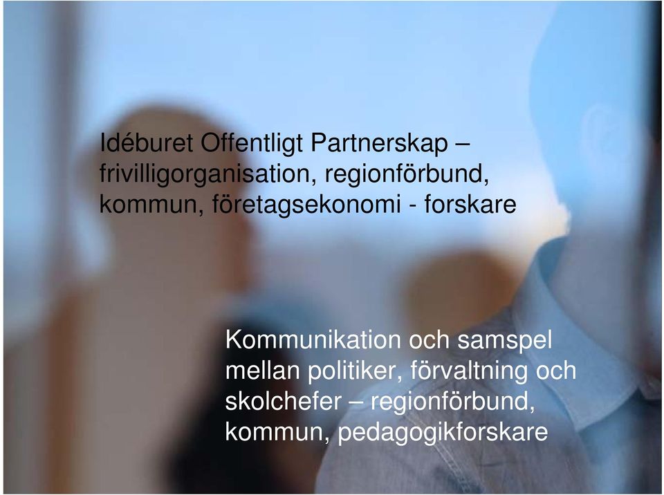 företagsekonomi - forskare Kommunikation och samspel