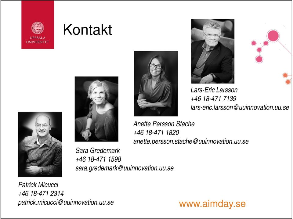 stache@uuinnovation.uu.se Sara Gredemark +46 18-471 1598 sara.
