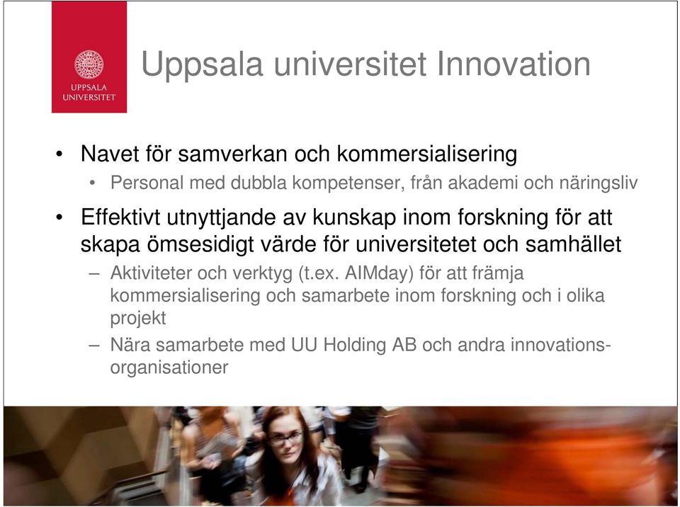 för universitetet och samhället Aktiviteter och verktyg (t.ex.