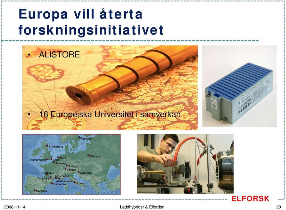 16 Europeiska Universitet i