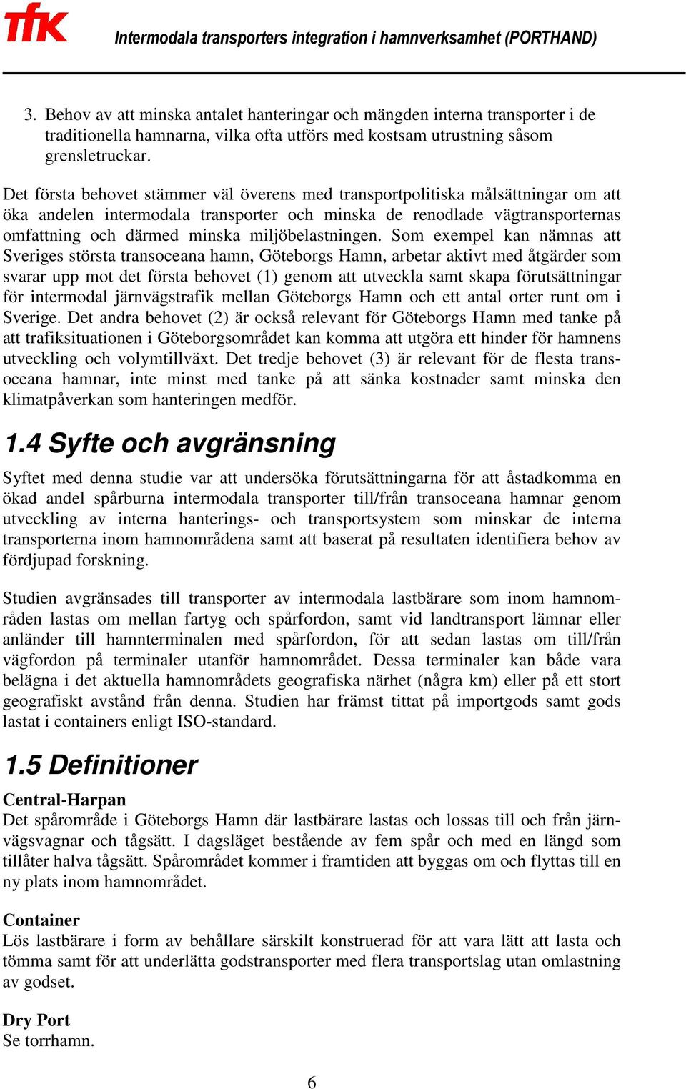 miljöbelastningen.