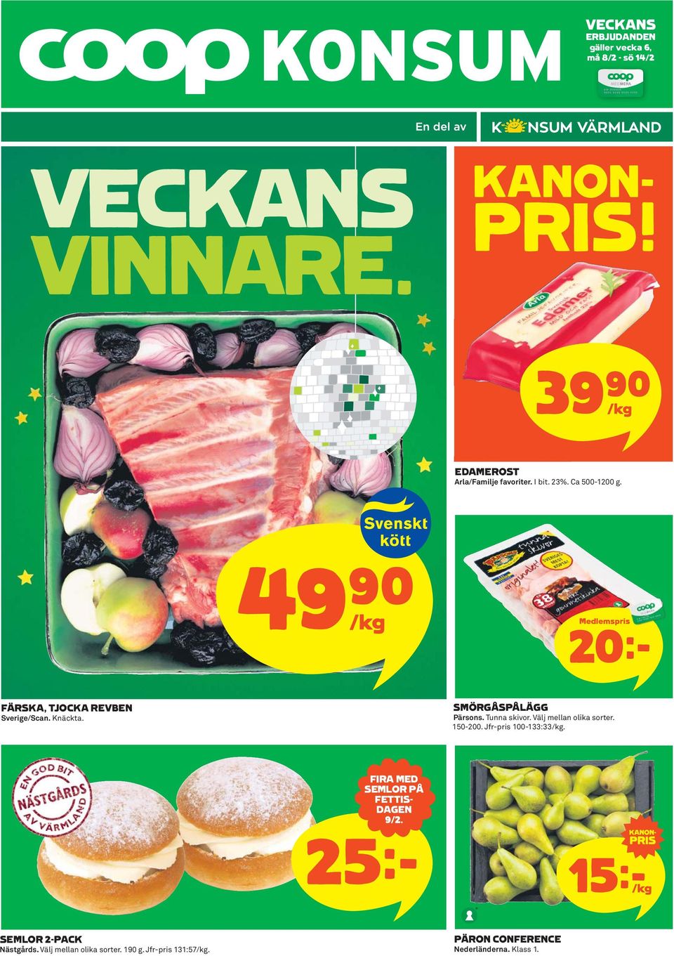 49)= /kg 20 k FÄRSKA, TJOCKA REVBEN Sverige/Scan. Knäckta. SMÖRGÅSPÅLÄGG Pärsons. Tunna skivor.