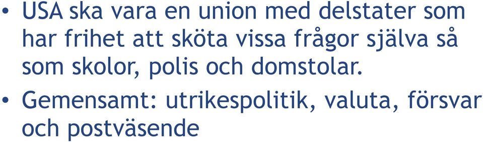 skolor, polis och domstolar.