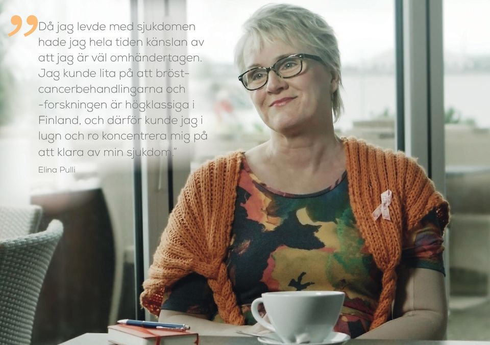 Jag kunde lita på att bröstcancerbehandlingarna och -forskningen är