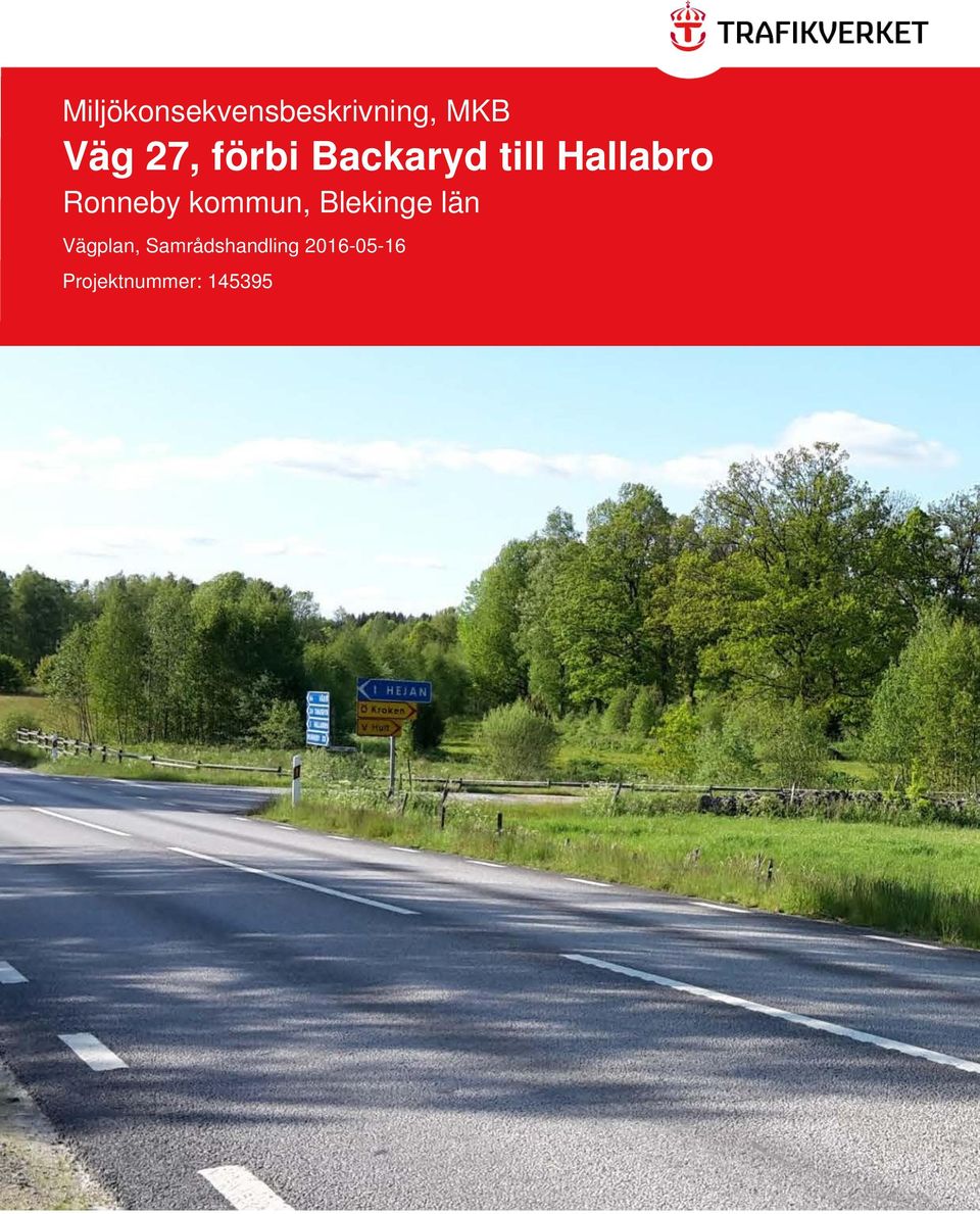 Ronneby kommun, Blekinge län Vägplan,