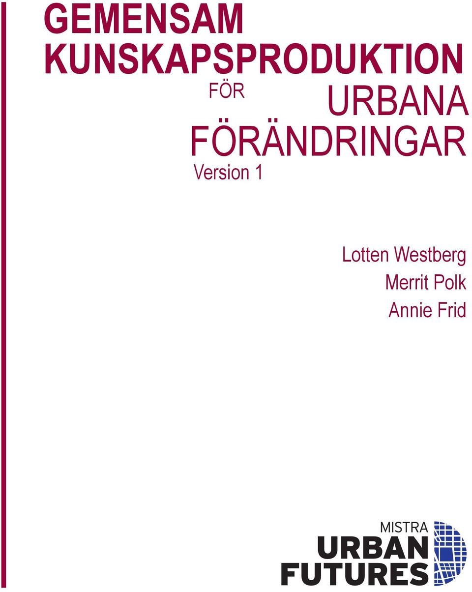 URBANA FÖRÄNDRINGAR