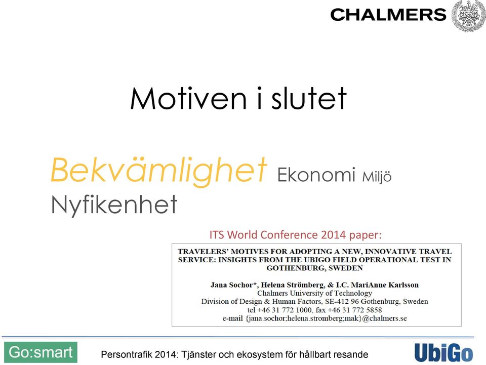 Miljö Nyfikenhet ITS
