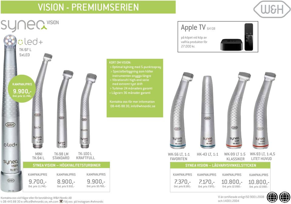 drift > Turbiner 24 månaders garanti > Lågvarv 36 månader garanti Kontakta oss för mer information 08-445 88 30, info@whnordic.se 27.000 kr.