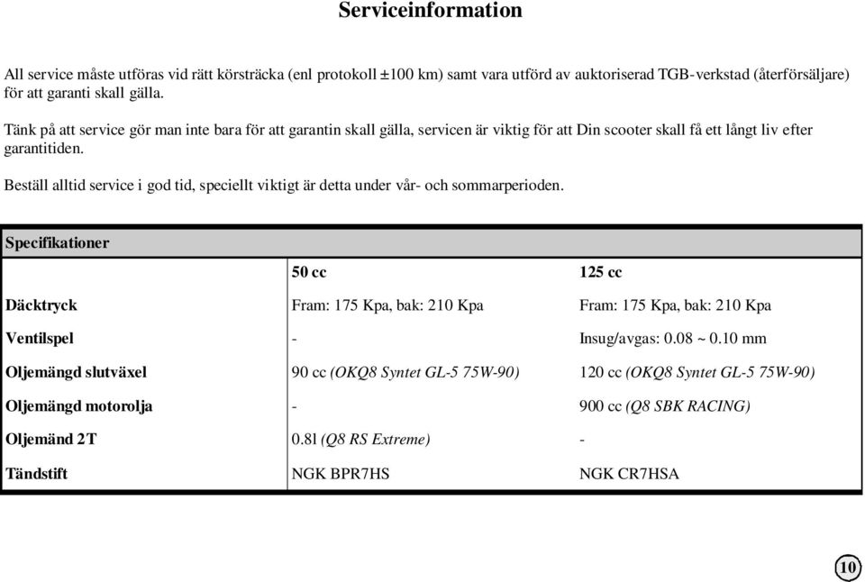 Beställ alltid service i god tid, speciellt viktigt är detta under vår- och sommarperioden.