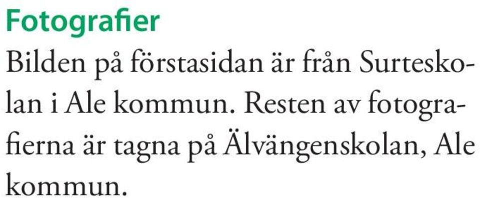 i Ale kommun.