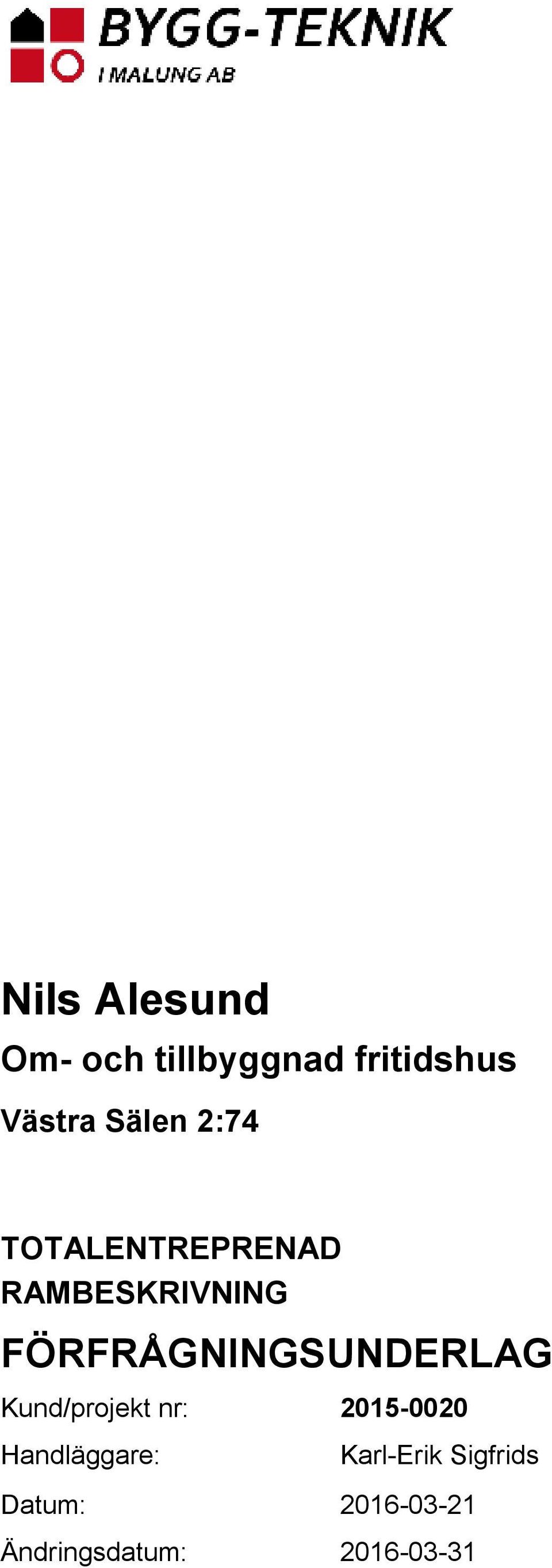 FÖRFRÅGNINGSUNDERLAG