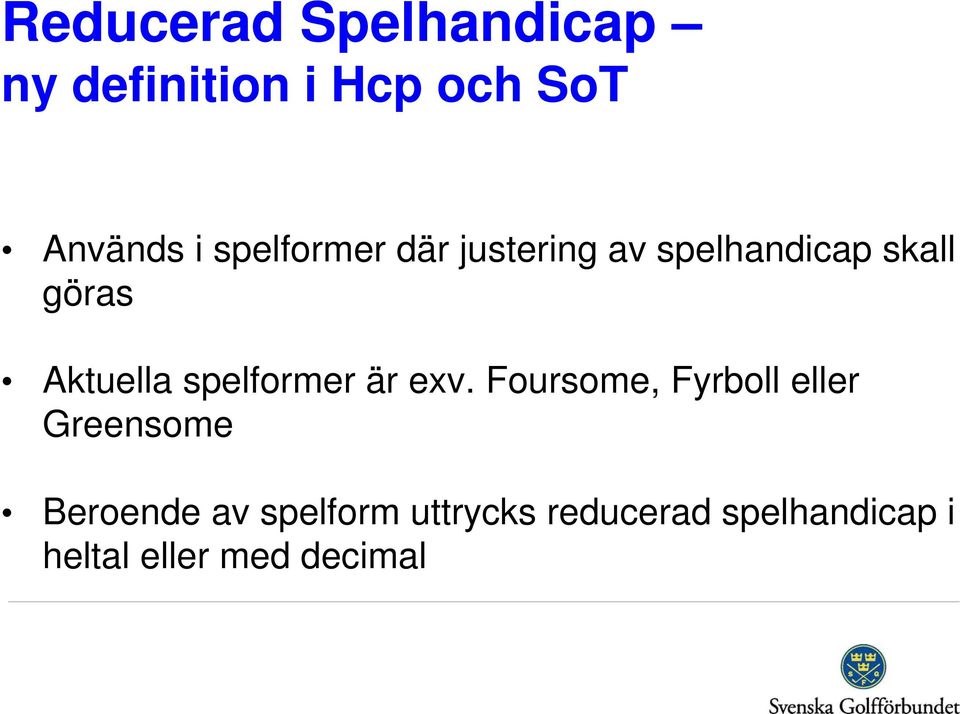spelformer är exv.