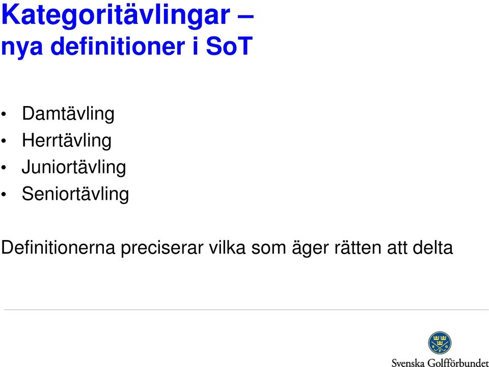 Juniortävling Seniortävling