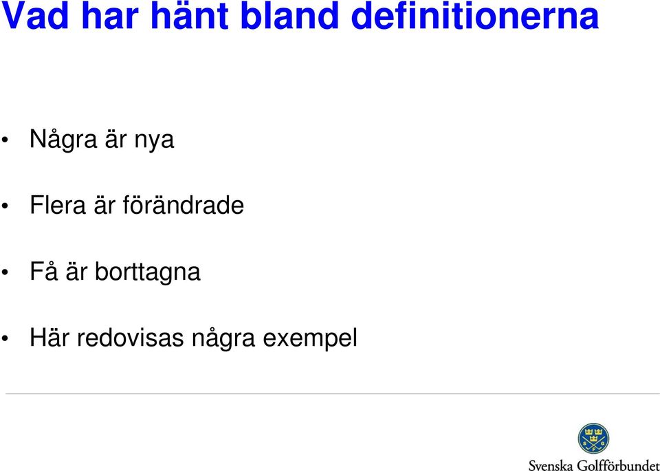 Flera är förändrade Få är