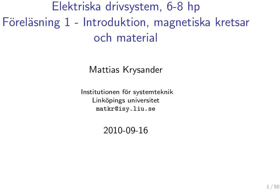 Mattias Krysander Institutionen för systemteknik