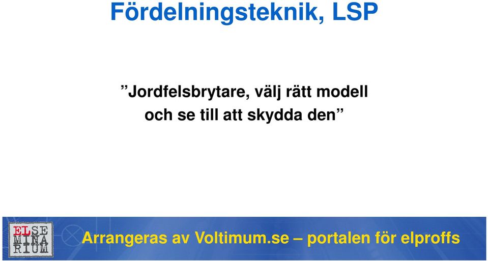 välj rätt modell och