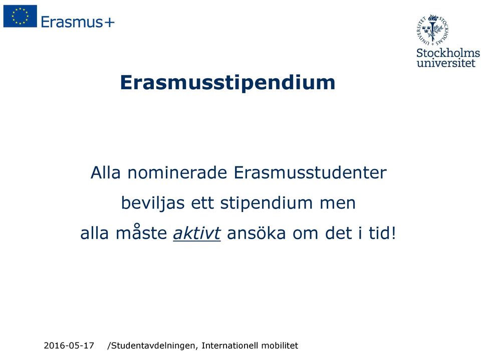 beviljas ett stipendium men