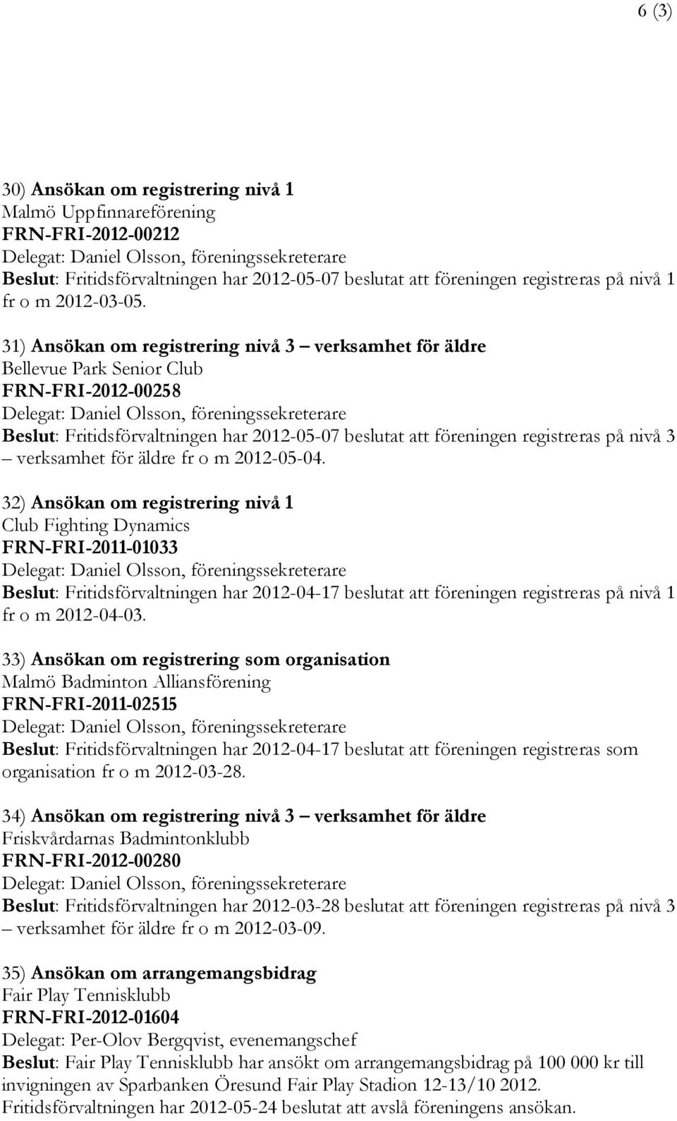 verksamhet för äldre fr o m 2012-05-04.