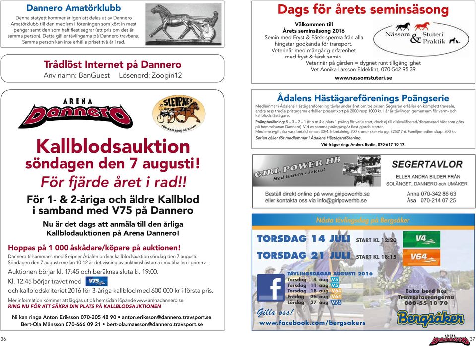 Trålöst Internet på nnero Anv nmn: nuest Lösenor: Zooin s för årets seminsäson Välkommen till Årets seminsäson emin me Fryst & Färsk sperm från ll hinstr okän för trnsport.