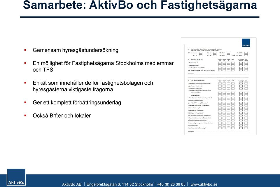 medlemmar och TFS Enkät som innehåller de för fastighetsbolagen och