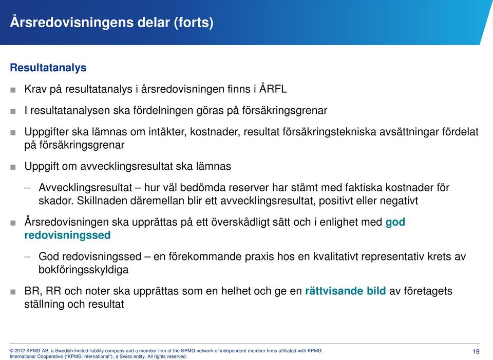 kostnader för skador.