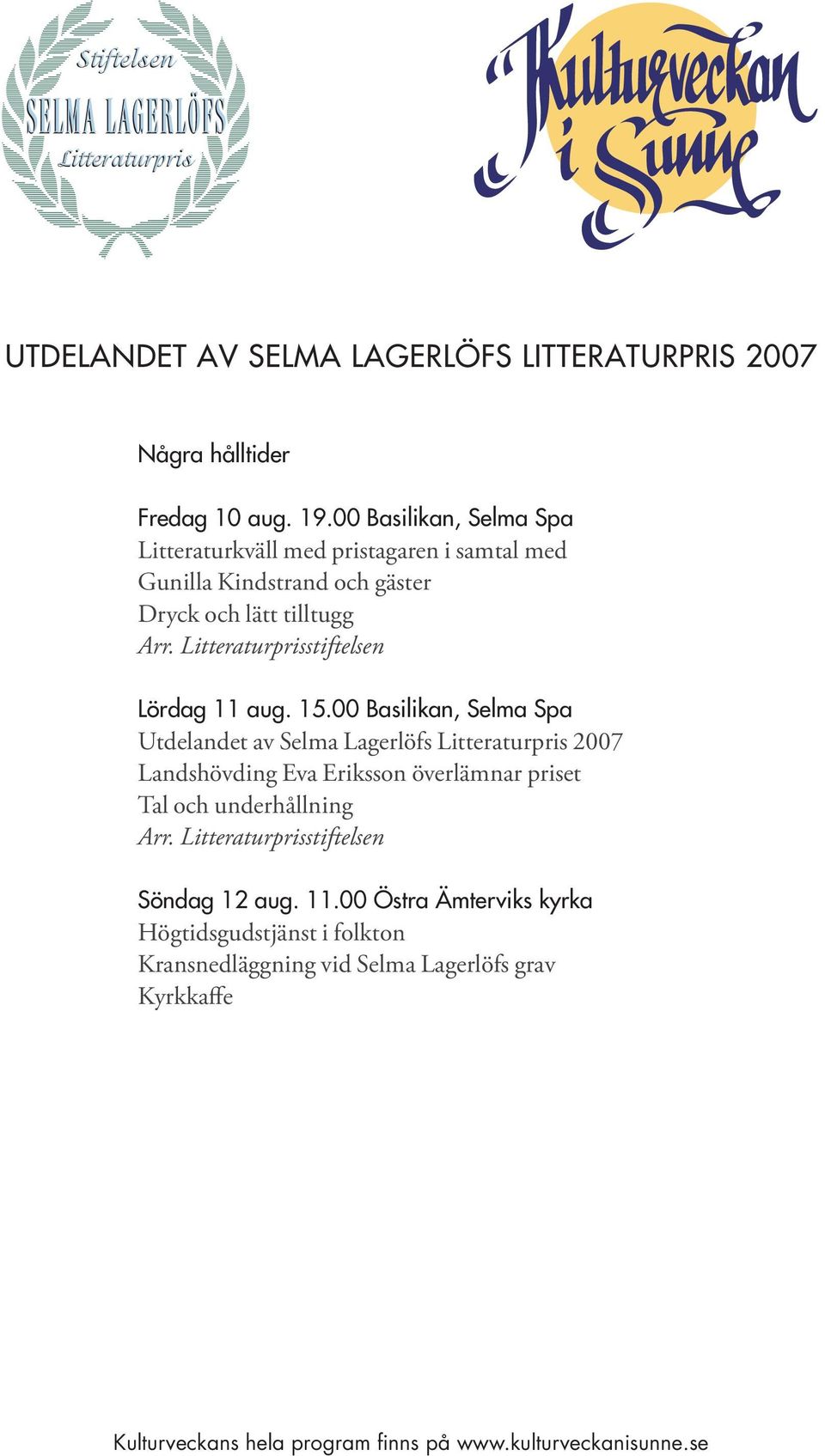 Litteraturprisstiftelsen Lördag 11 aug. 15.