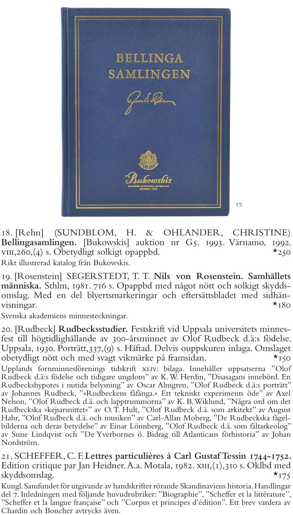 Med en del blyertsmarkeringar och eftersättsbladet med sidhänvisningar. *180 Svenska akademiens minnesteckningar. 20. [Rudbeck] Rudbecksstudier.