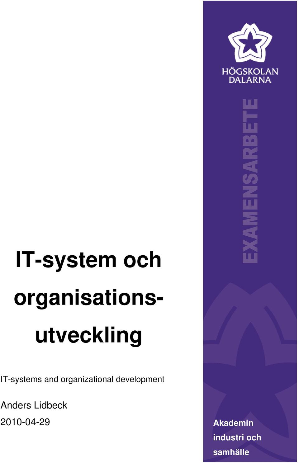 IT-systems and organizational