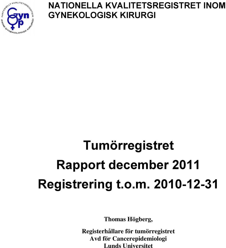 er 2011 Registrering t.o.m.