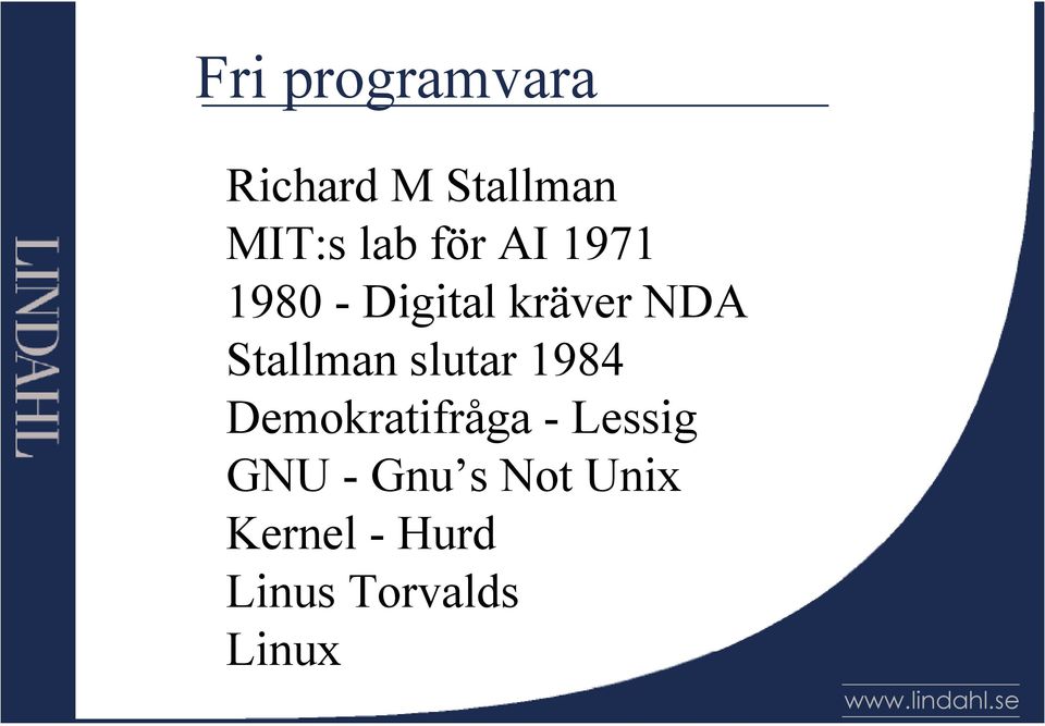 Stallman slutar 1984 Demokratifråga - Lessig