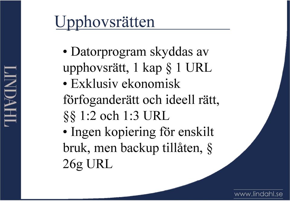 förfoganderätt och ideell rätt, 1:2 och 1:3 URL