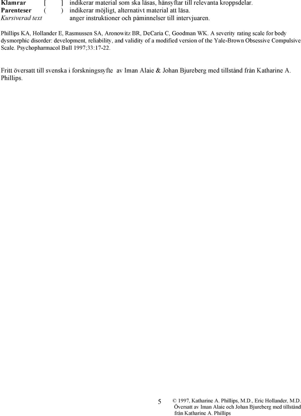 A severity rating scale for body dysmorphic disorder: development, reliability, and validity of a modified version of the Yale-Brown Obsessive Compulsive