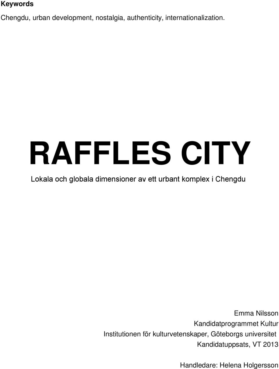 RAFFLES CITY Lokala och globala dimensioner av ett urbant komplex i Chengdu