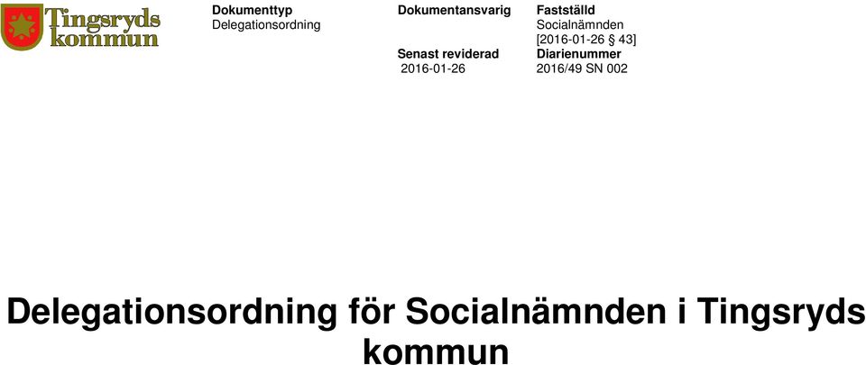 Socialnämnden [2016-01-26 43] Diarienummer