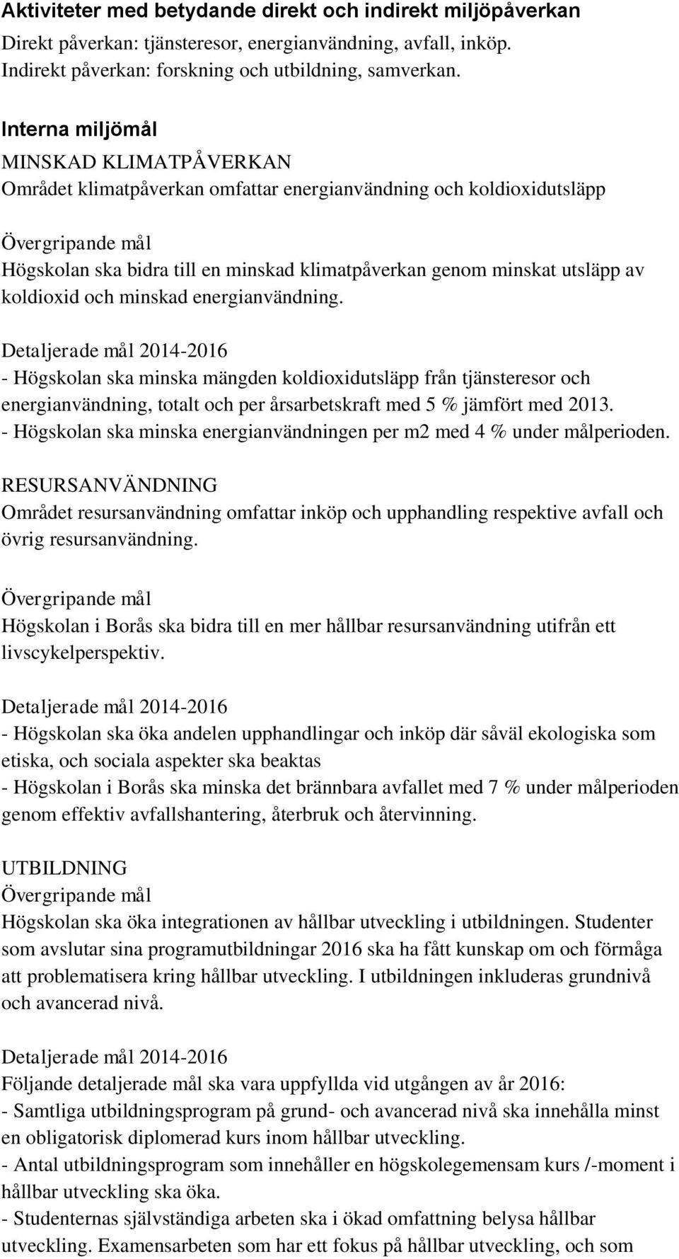 av koldioxid och minskad energianvändning.