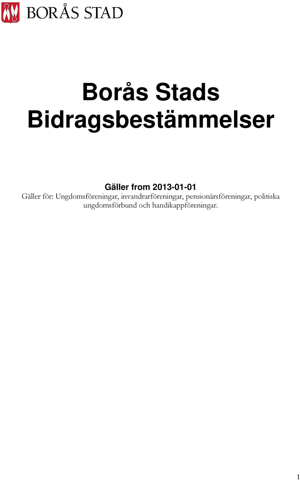 invandrarföreningar, pensionärsföreningar,