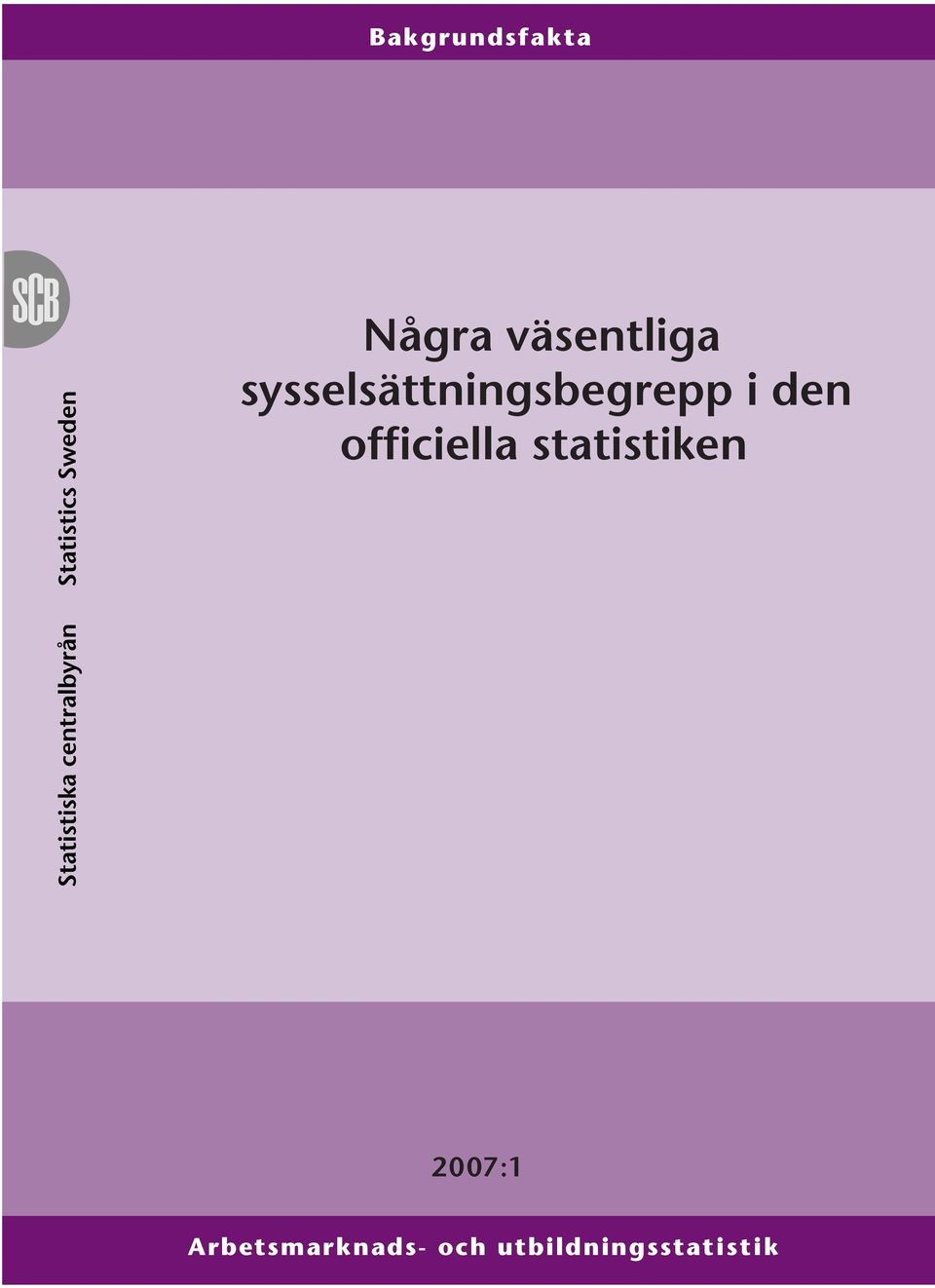 officiella statistiken 2007:1